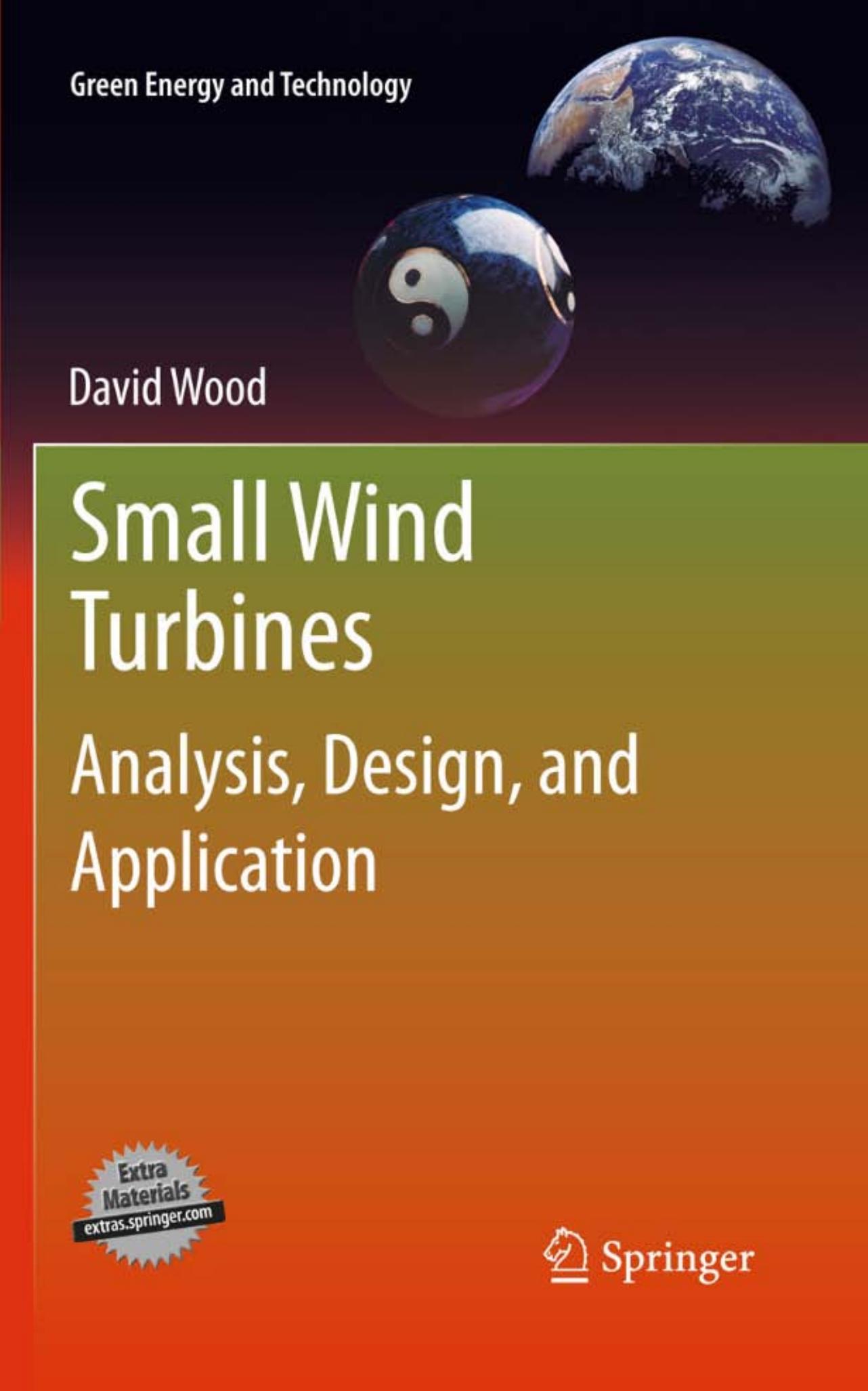 Small Wind Turbines: Analysis, Design, and Application (Green Energy and Technology) by David Wood