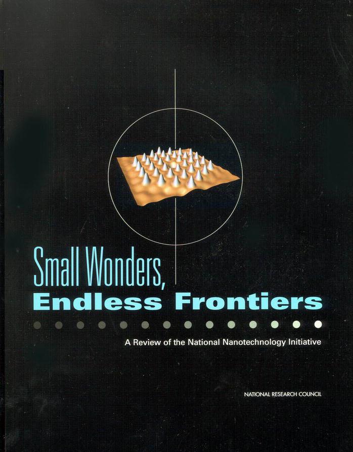 Small Wonders, Endless Frontiers: A Review of the National Nanotechnology Initiative by National Research Council Division on Engineering and Physical Sciences
