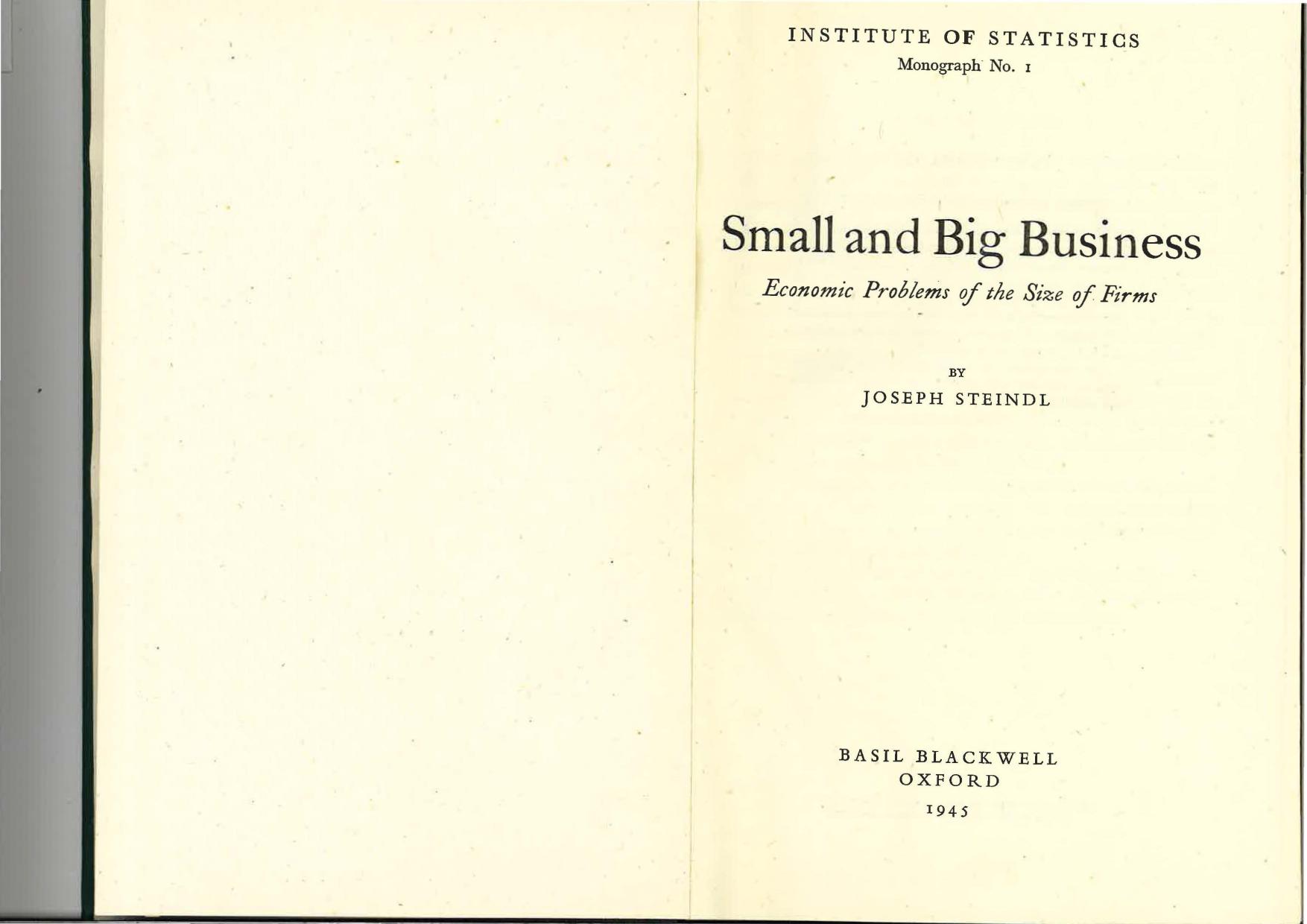 Small and Big Business. Economic Problems of the Size of Firms. by Joseph Steindl