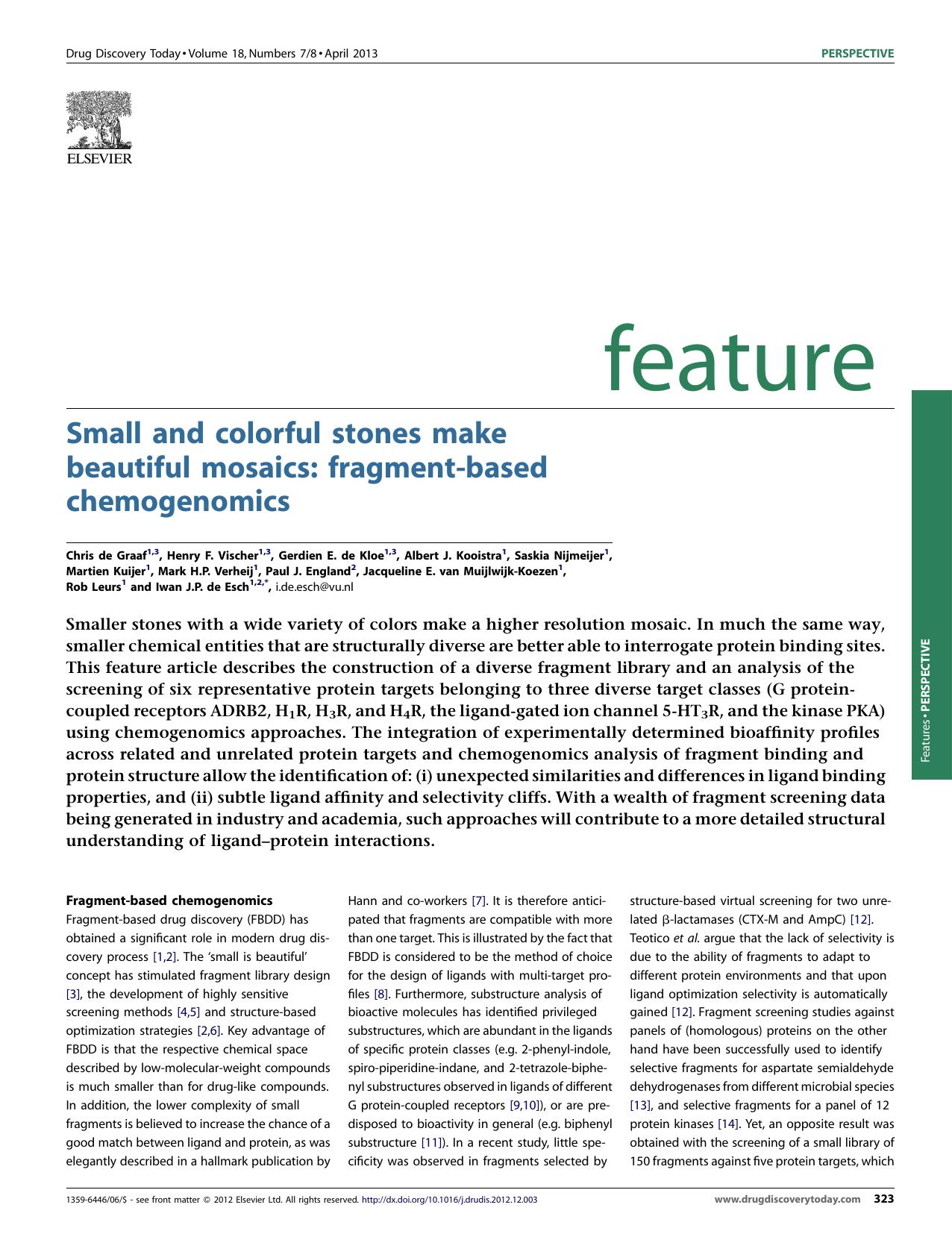 Small and colorful stones make beautiful mosaics: fragment-based chemogenomics by Chris de Graaf