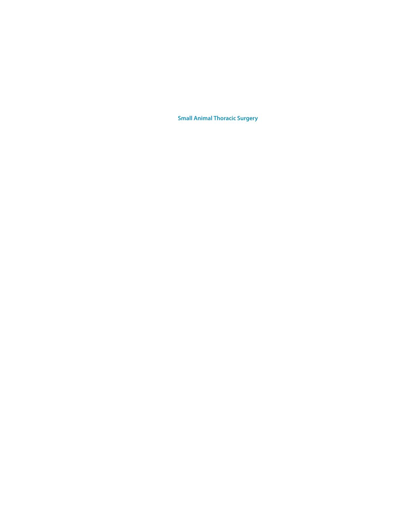Small animal thoracic surgery by Monnet Eric; Orton E. Christopher