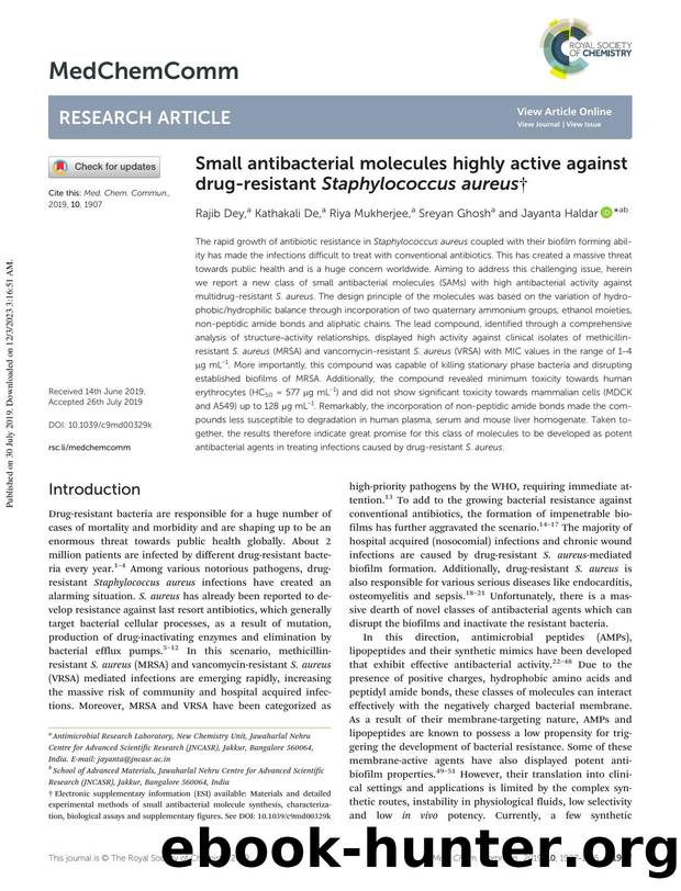 Small antibacterial molecules highly active against drug-resistant Staphylococcus aureus by Rajib Dey & Kathakali De & Riya Mukherjee & Sreyan Ghosh & Jayanta Haldar