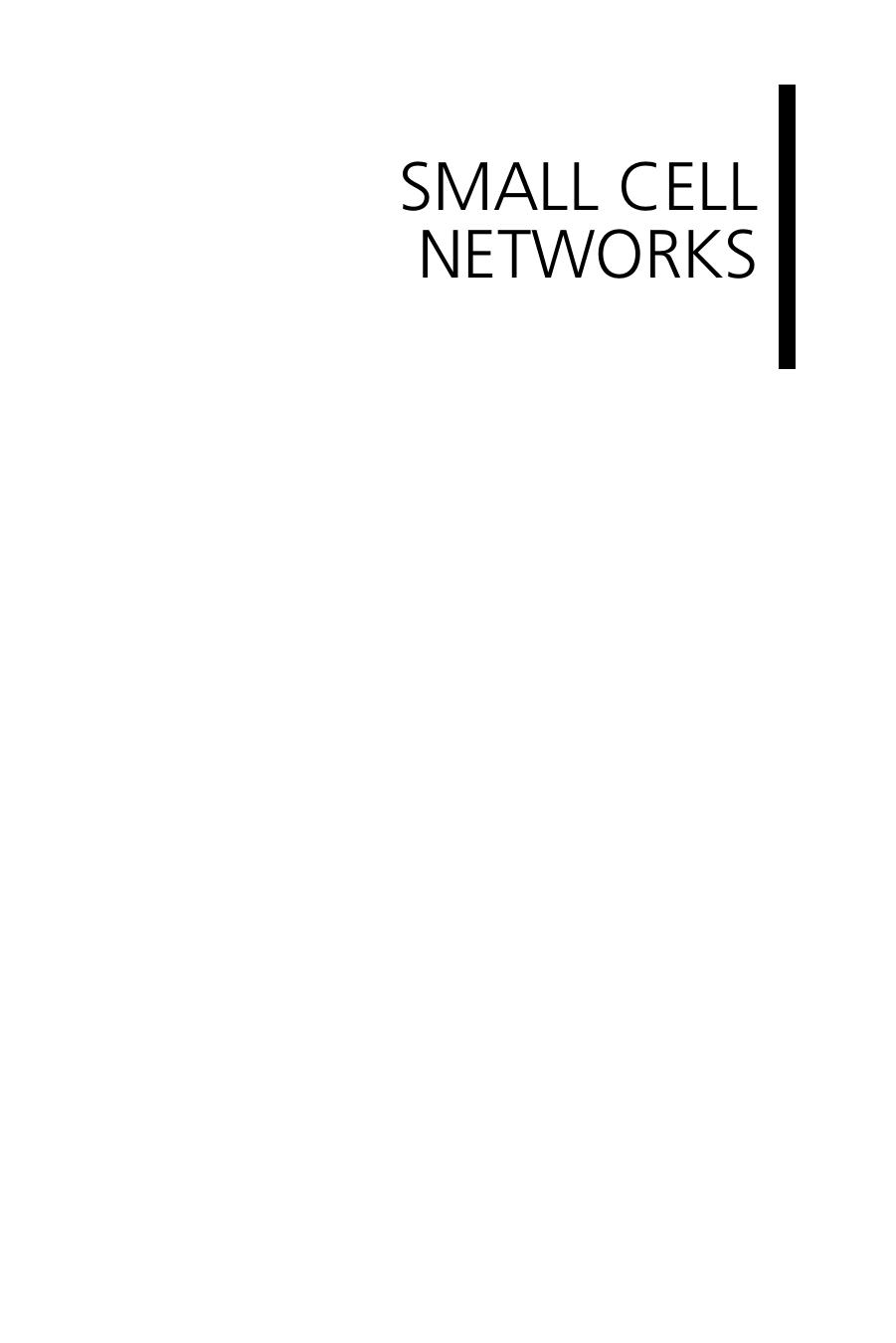 Small cell networks : deployment, management, and optimization by Claussen Holger; Ho Lester; Kucera Stepan; Lopez-Perez David; Razavi Rouzbeh