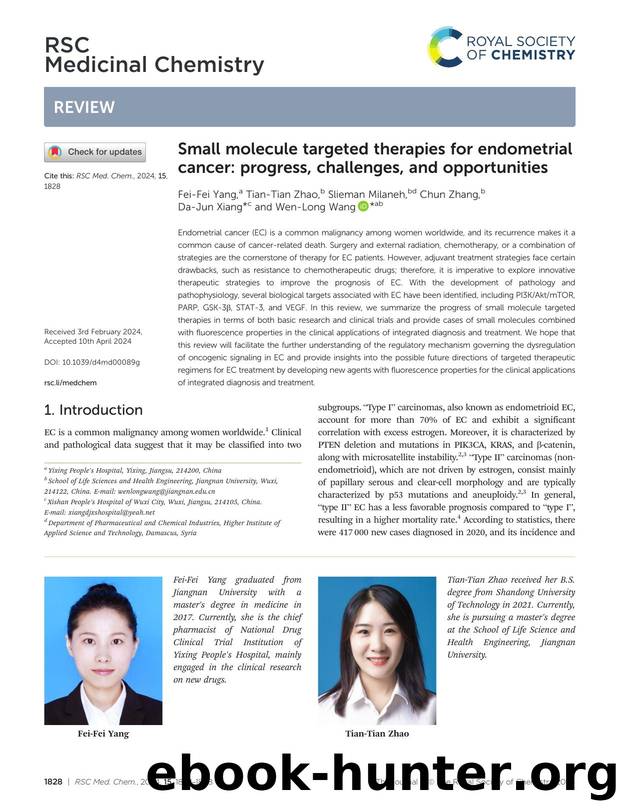 Small molecule targeted therapies for endometrial cancer: progress, challenges, and opportunities by Fei-Fei Yang & Tian-Tian Zhao & Slieman Milaneh & Chun Zhang & Da-Jun Xiang & Wen-Long Wang