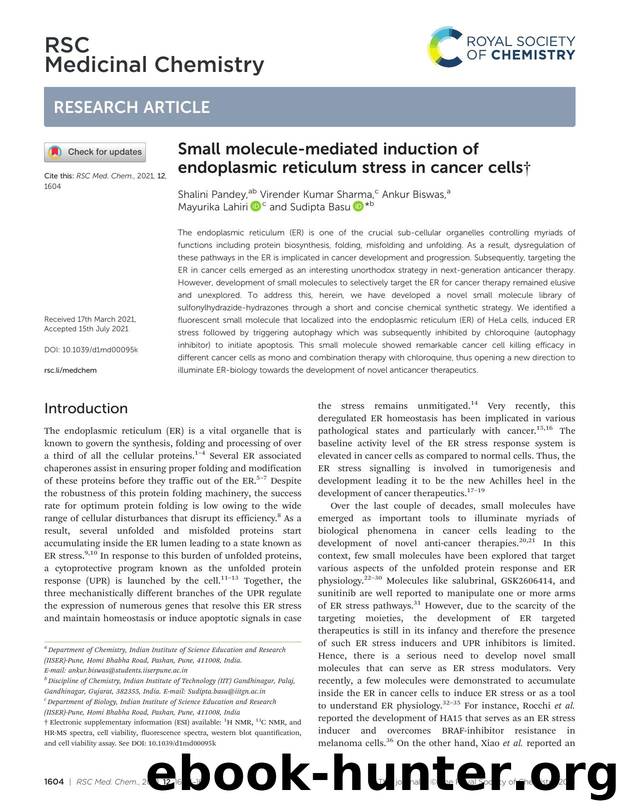 Small molecule-mediated induction of endoplasmic reticulum stress in cancer cells by Shalini Pandey & Virender Kumar Sharma & Ankur Biswas & Mayurika Lahiri & Sudipta Basu
