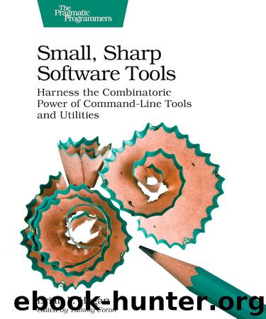 Small, Sharp Software Tools by Brian P. Hogan