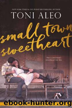 Small-Town Sweetheart by Toni Aleo