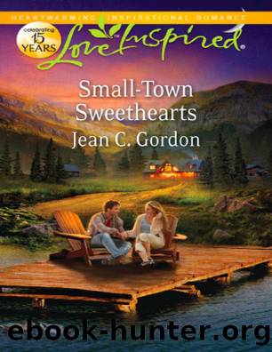 Small-Town Sweethearts by Jean C. Gordon