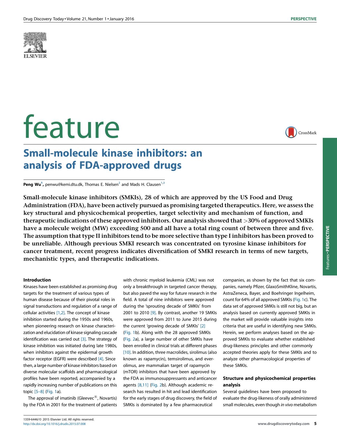 Small-molecule kinase inhibitors: an analysis of FDA-approved drugs by Peng Wu & Thomas E. Nielsen & Mads H. Clausen