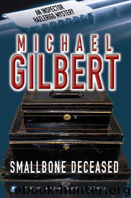 Smallbone Deceased by Michael Gilbert