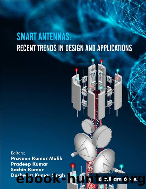 Smart Antennas: Recent Trends in Design and Applications by Malik Praveen Kumar;Kumar Pradeep;Kumar Sachin;