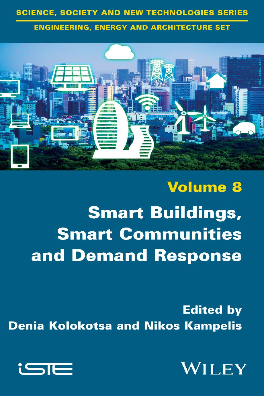 Smart Buildings, Smart Communities and Demand Response by Denia Kolokotsa Nikos Kampelis