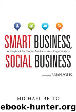 Smart Business, Social Business: A Playbook for Social Media in Your Organization (Frank Feng's Library) by Michael Brito