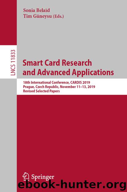 Smart Card Research and Advanced Applications by Sonia Belaïd & Tim Güneysu