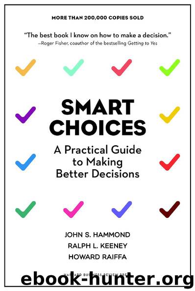 Smart Choices by Howard Raiffa & Ralph L Keeney & John S Hammond