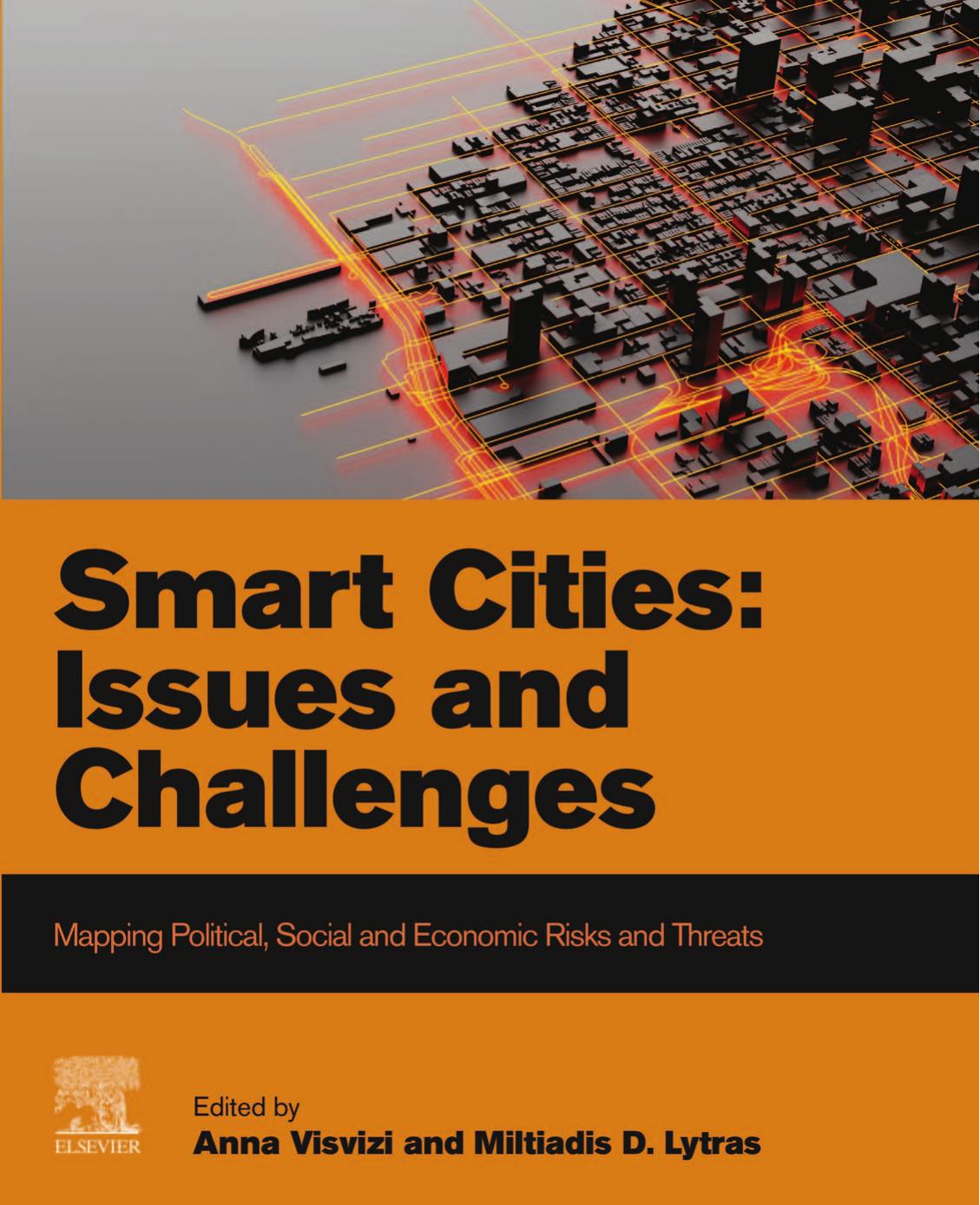 Smart Cities: Issues and Challenges: Mapping Political, Social and Economic Risks and Threats by Anna Visvizi (editor)