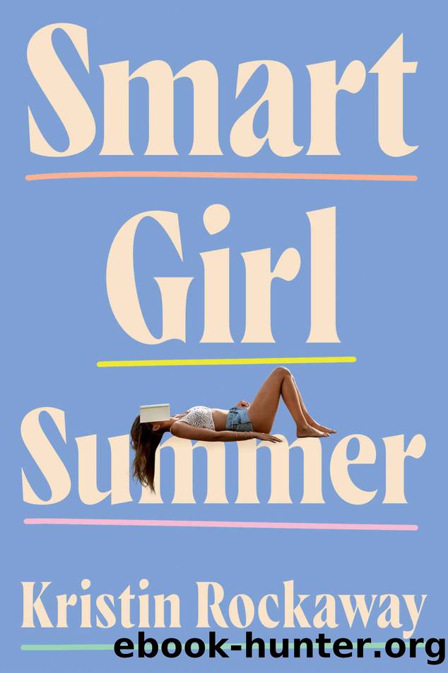 Smart Girl Summer by Rockaway Kristin