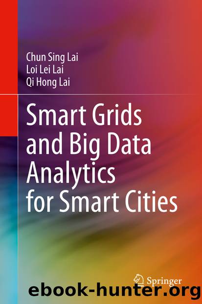 Smart Grids and Big Data Analytics for Smart Cities by Chun Sing Lai & Loi Lei Lai & Qi Hong Lai
