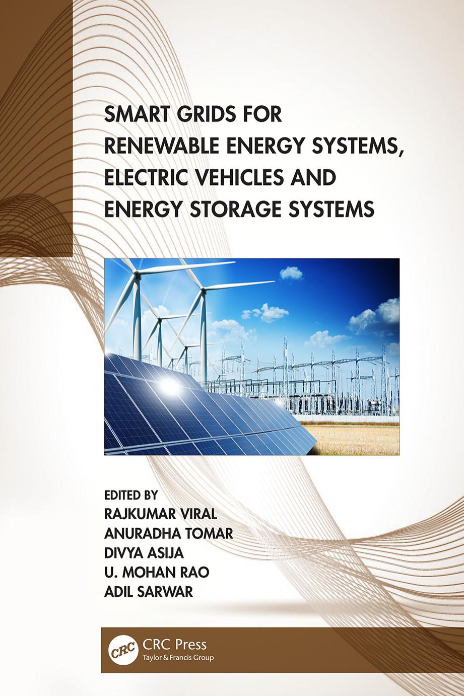 Smart Grids for Renewable Energy Systems, Electric Vehicles and Energy Storage Systems by Rajkumar Viral Anuradha Tomar Divya Asija U. Mohan Rao Adil Sarwar