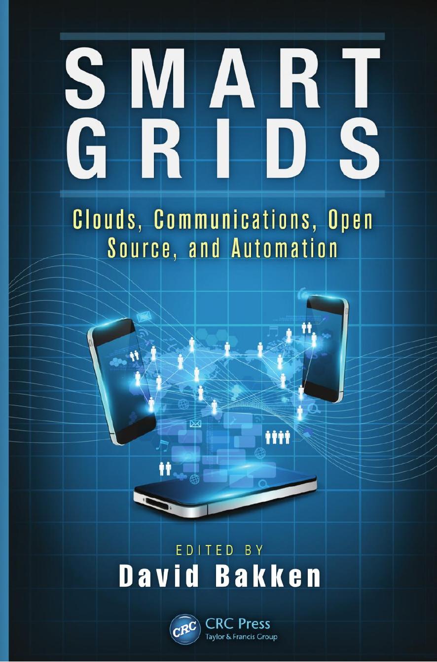 Smart Grids: Clouds, Communications, Open Source, and Automation by Unknow