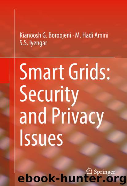 Smart Grids: Security and Privacy Issues by Kianoosh G. Boroojeni M. Hadi Amini & S. S. Iyengar