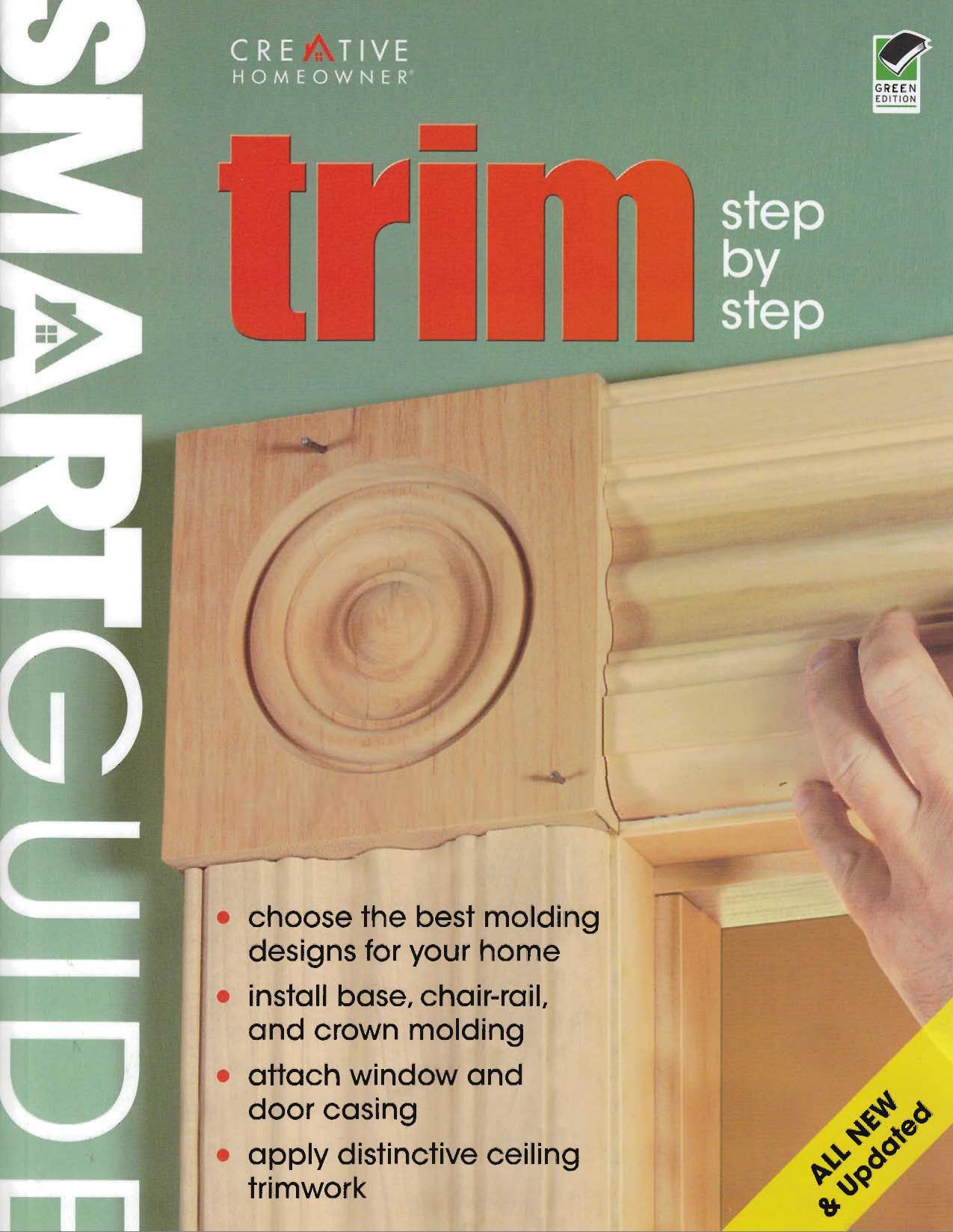 Smart Guide: Trim Step by Step (repost) by Step 2nd Edition (Home Improvement)