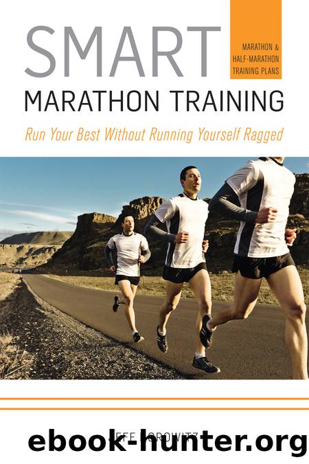 Smart Marathon Training by Jeff Horowitz