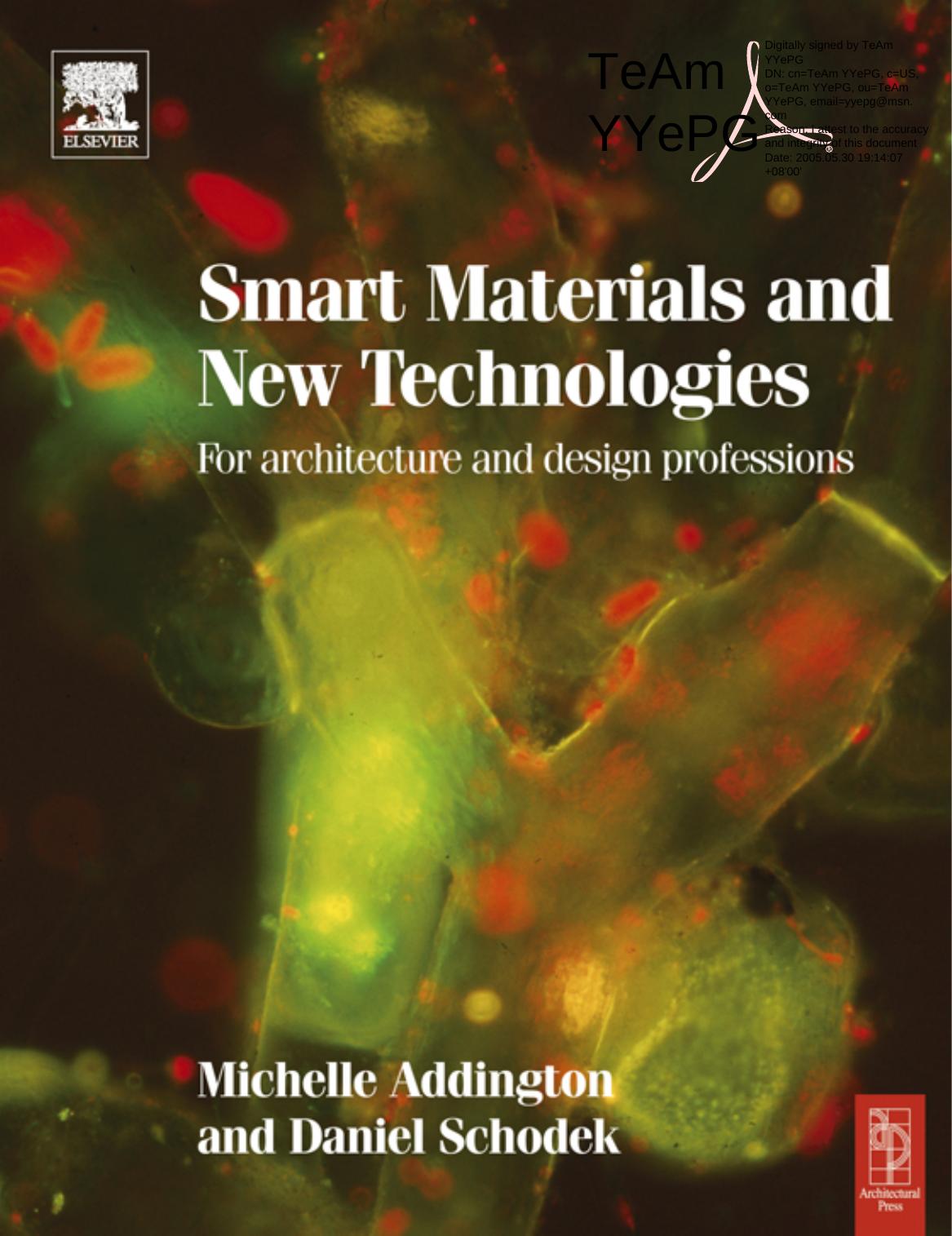 Smart Materials and New Technologies For the Architecture and Design Professions by Michelle Addington Daniel L. Schodek
