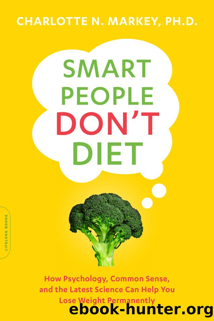 Smart People Don't Diet by Charlotte Markey