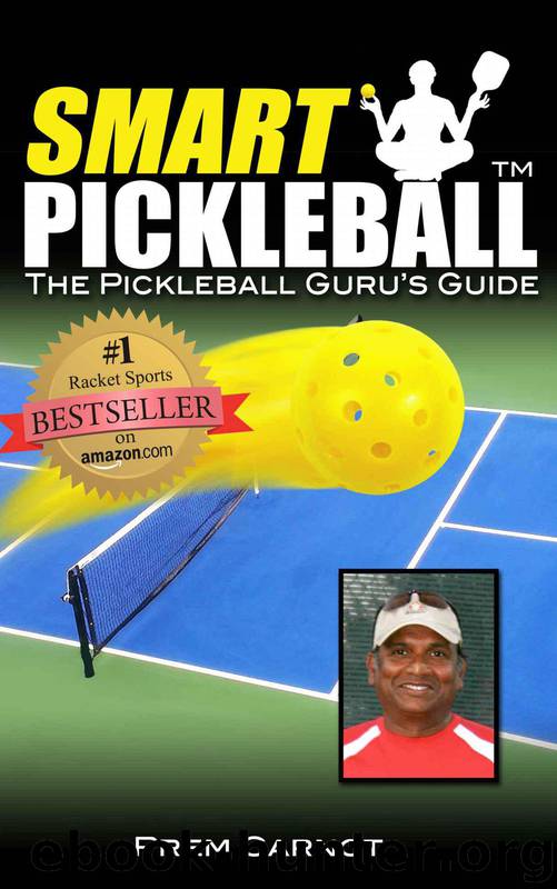 Smart Pickleball: The Pickleball Guru's Guide by Carnot Prem & Garrido Wendy