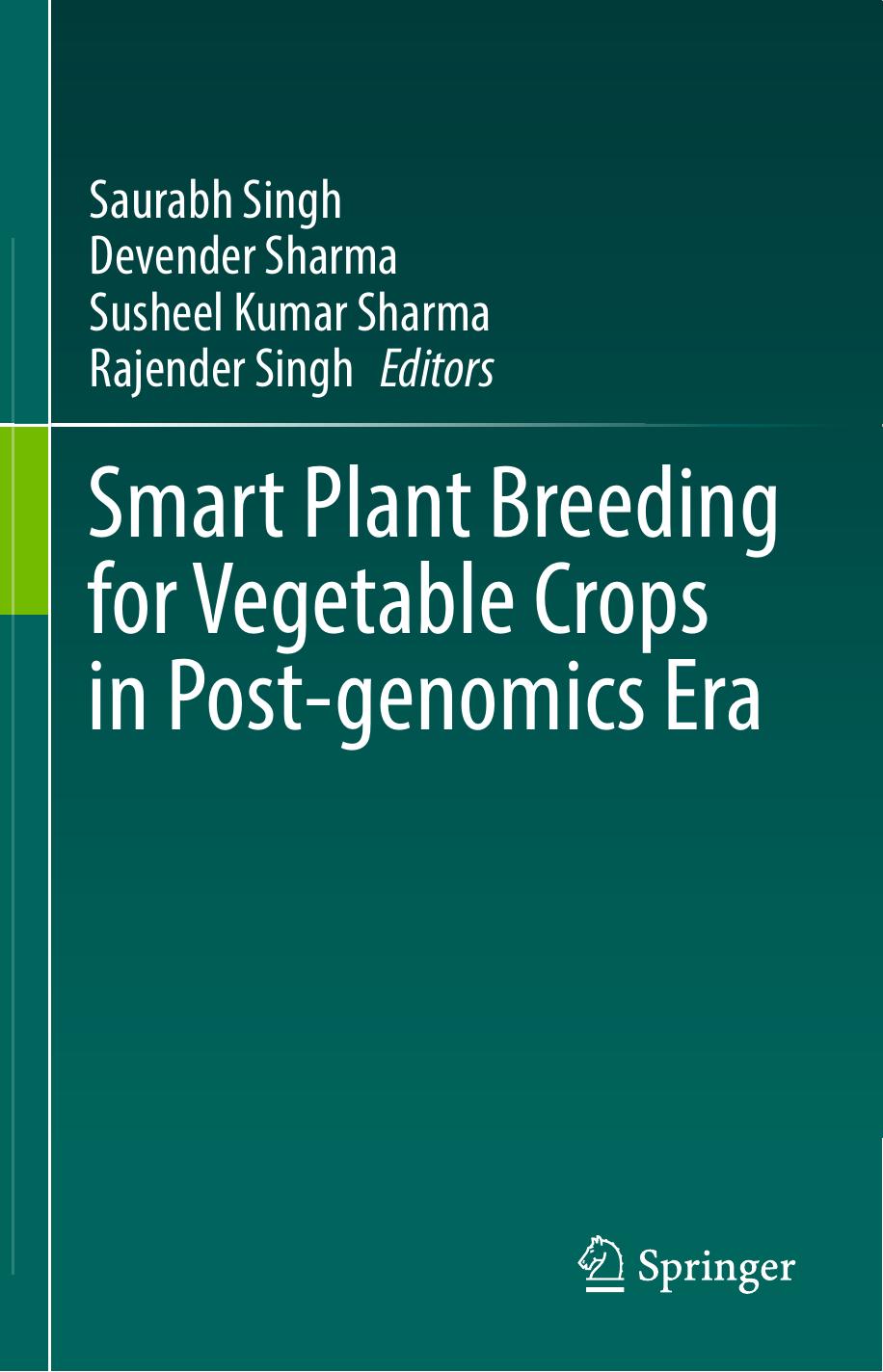 Smart Plant Breeding for Field Crops in Post-genomics Era by Devender Sharma Saurabh Singh Susheel K. Sharma Rajender Singh
