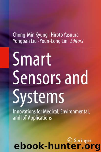 Smart Sensors and Systems by Chong-Min Kyung Hiroto Yasuura Yongpan Liu & Youn-Long Lin