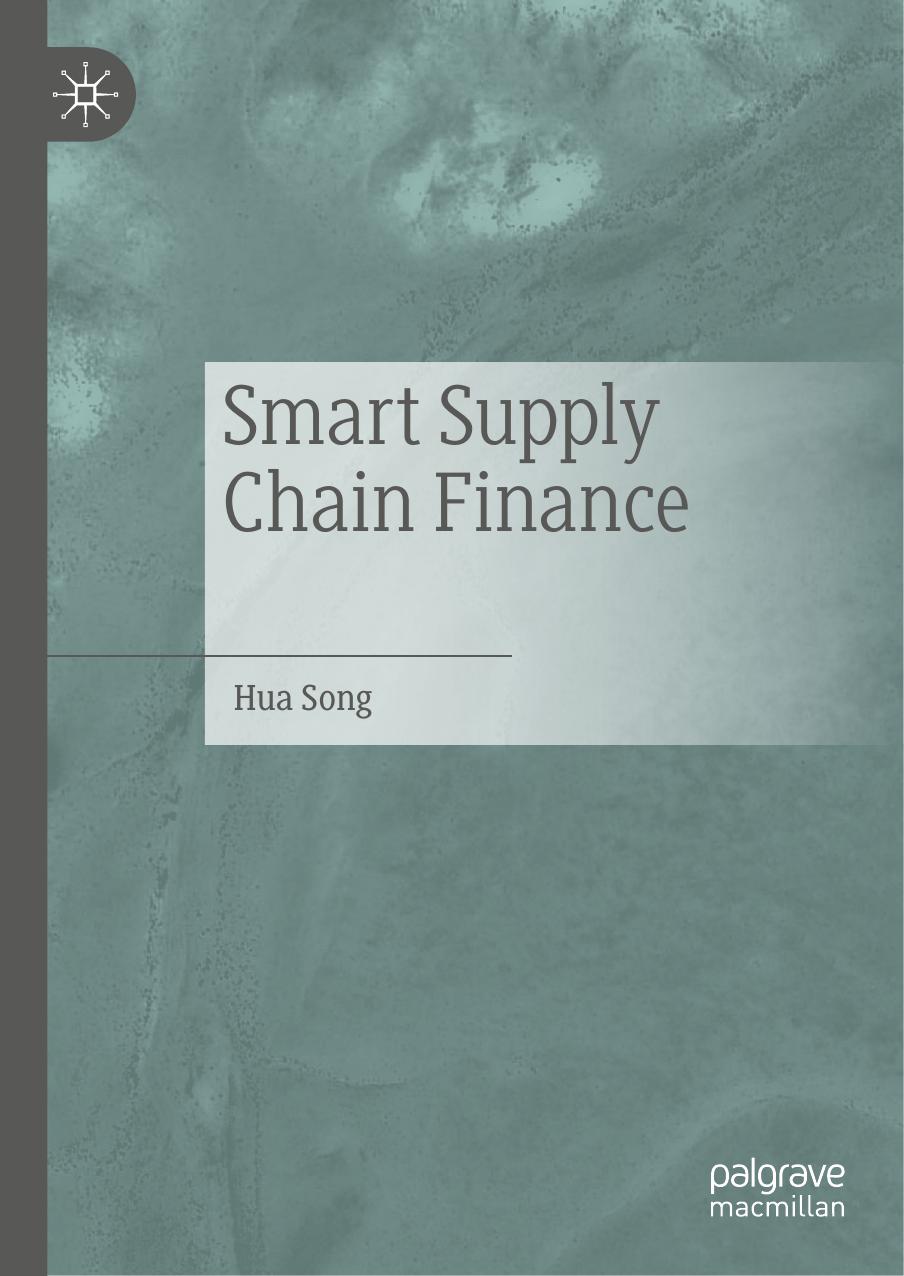 Smart Supply Chain Finance by Hua Song