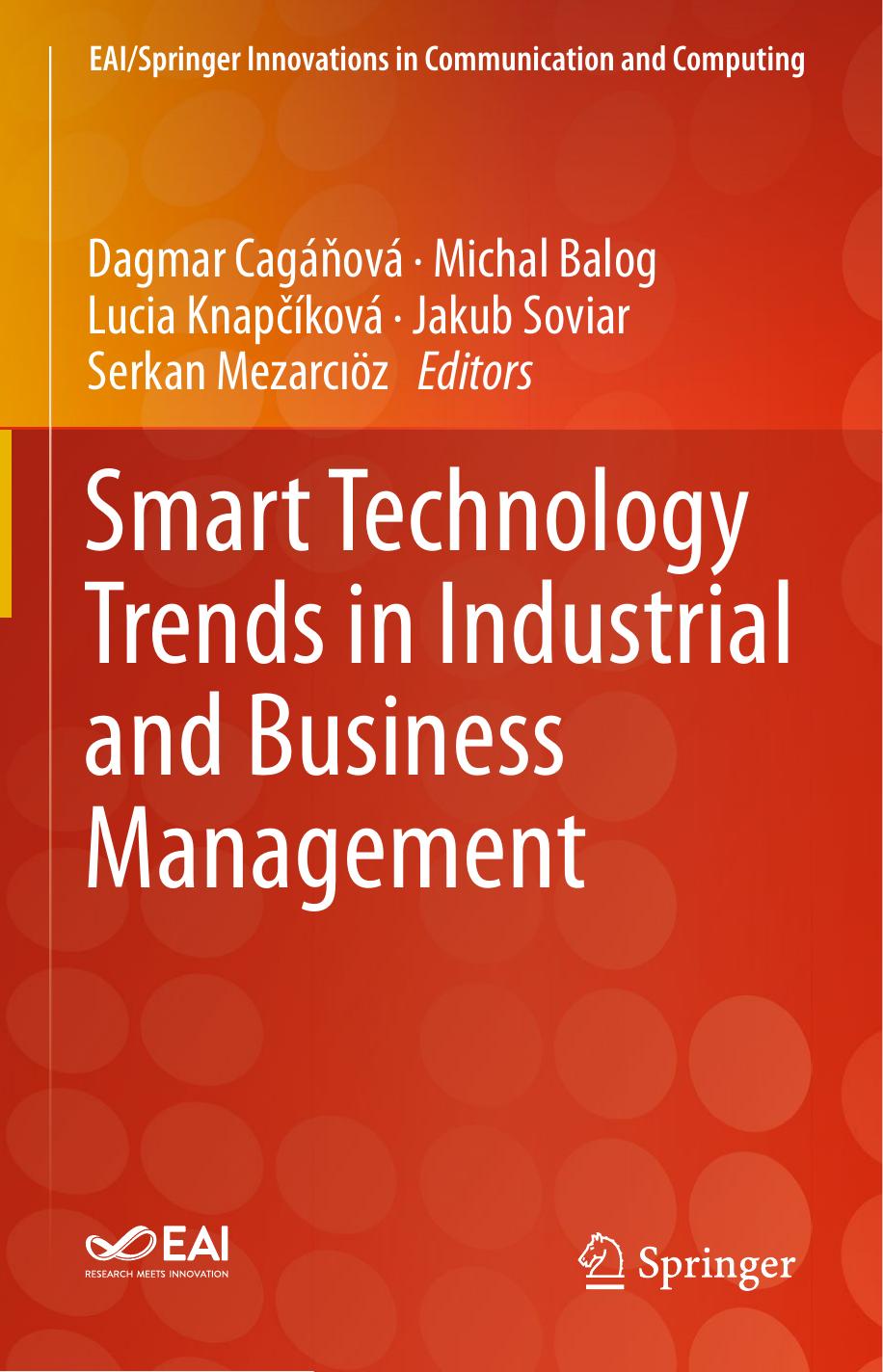 Smart Technology Trends in Industrial and Business Management (EAI/Springer Innovations in Communication and Computing) by by Dagmar Cagáňová Michal Balog et al