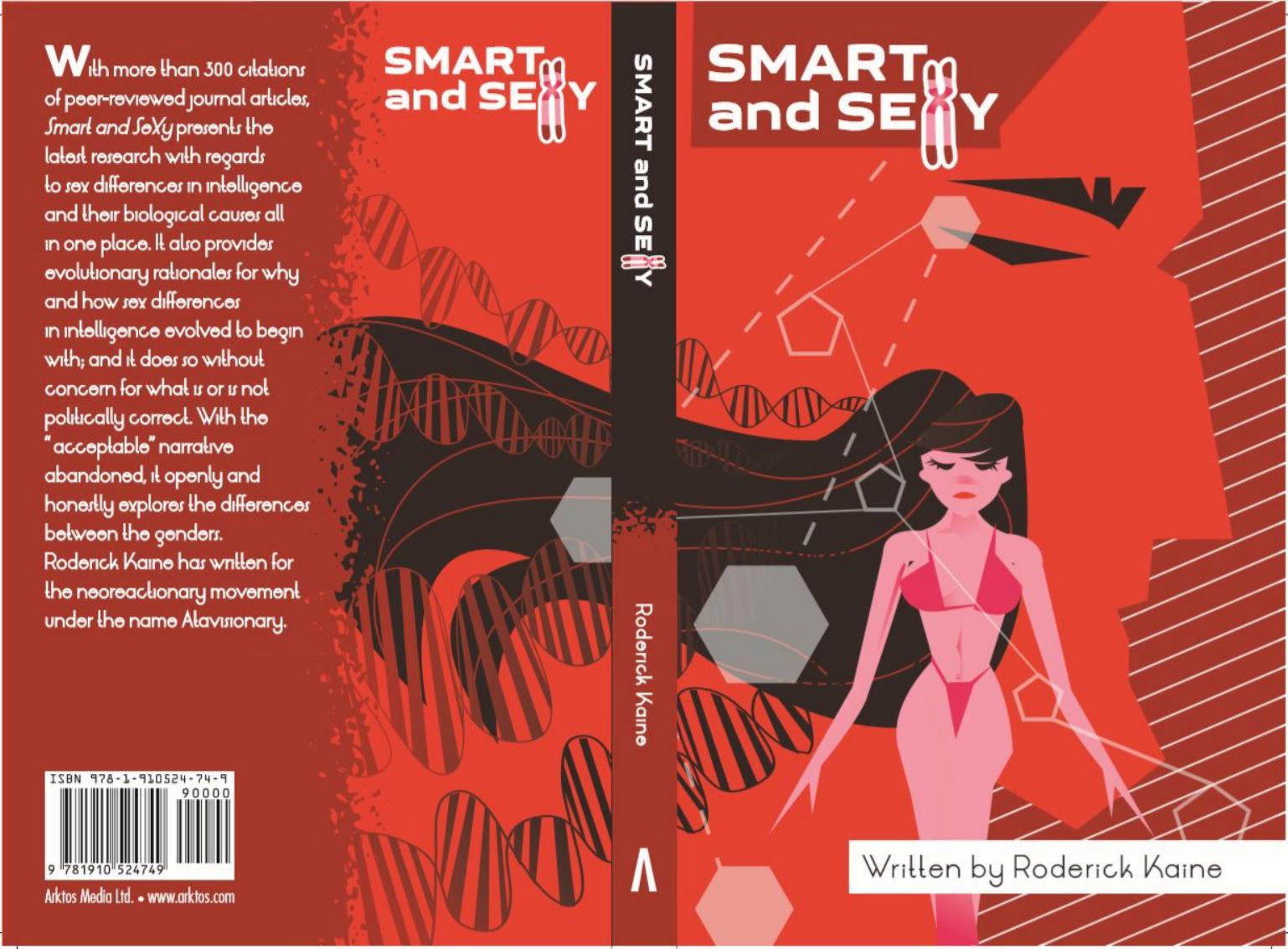 Smart and SeXy: The Evolutionary Origins and Biological Underpinnings of Cognitive Differences between the Sexes by Unknow