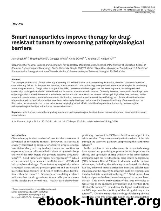 Smart nanoparticles improve therapy for drug-resistant tumors by overcoming pathophysiological barriers by Jian-ping Liu & Ting-ting Wang & Dang-ge Wang & An-jie Dong & Ya-ping Li & Hai-jun Yu