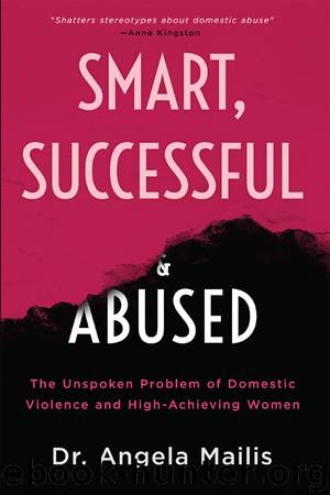 Smart, Successful & Abused by Angela Mailis