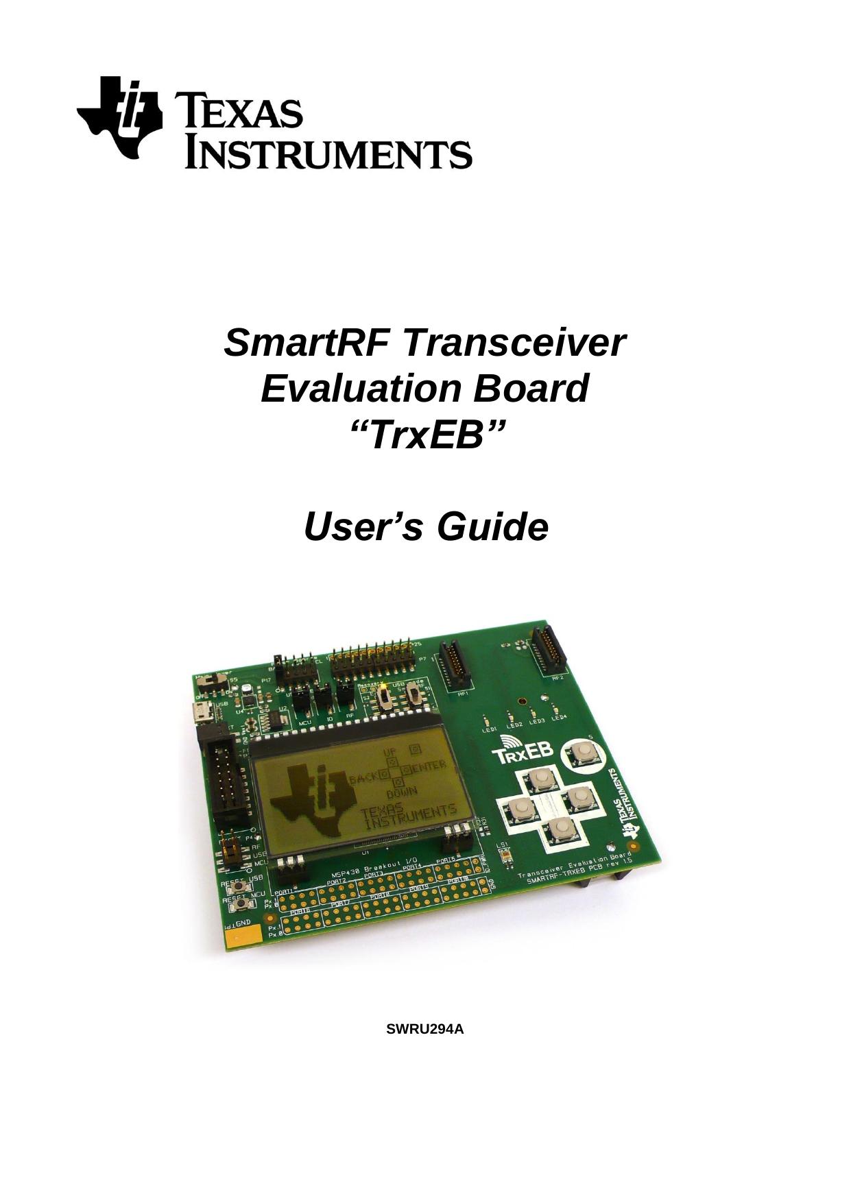 SmartRF Transceiver Evaluation Board Userâs Guide (Rev. A) by Texas Instruments Incorporated [SWRU294 A