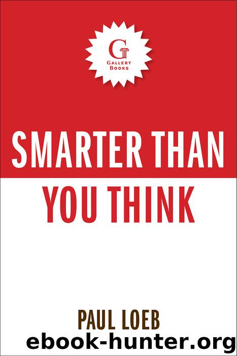 Smarter Than You Think by Paul Loeb