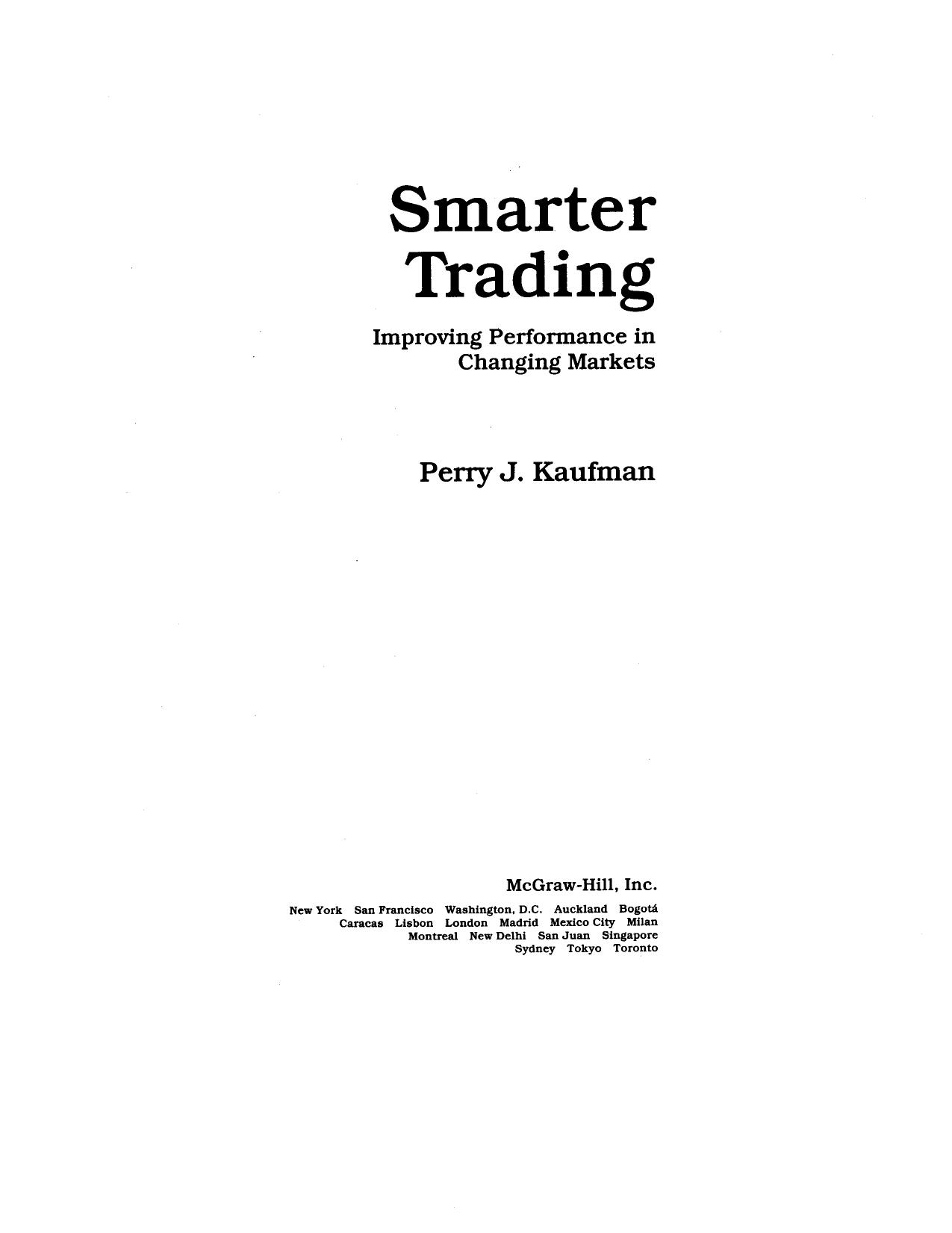 Smarter Trading: Improving Performance in Changing Markets by Perry Kaufman