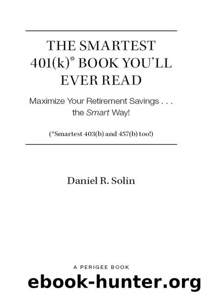 Smartest 401(k) Book You'll Ever Read by Daniel R. Solin