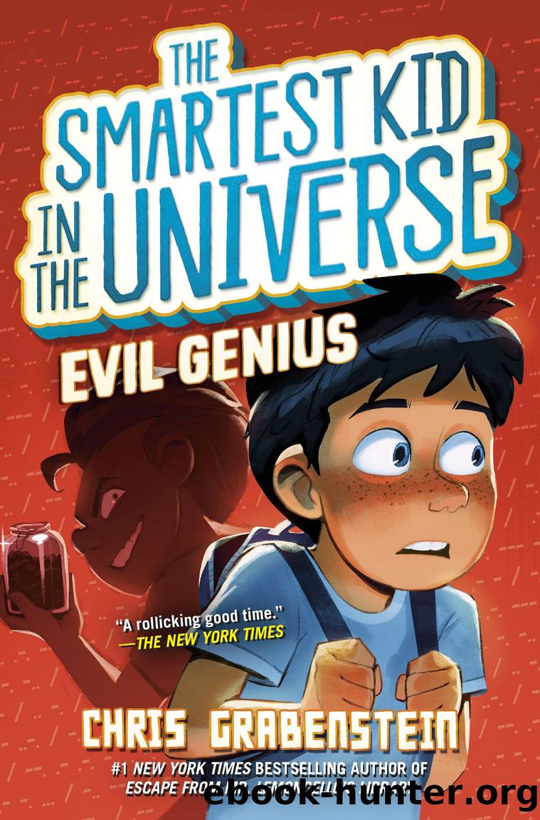 Smartest Kid in the Universe #3 by Chris Grabenstein