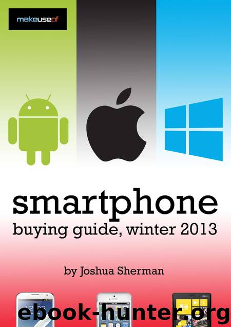 Smartphone Buying Guide, Winter 2013 by Joshua Sherman