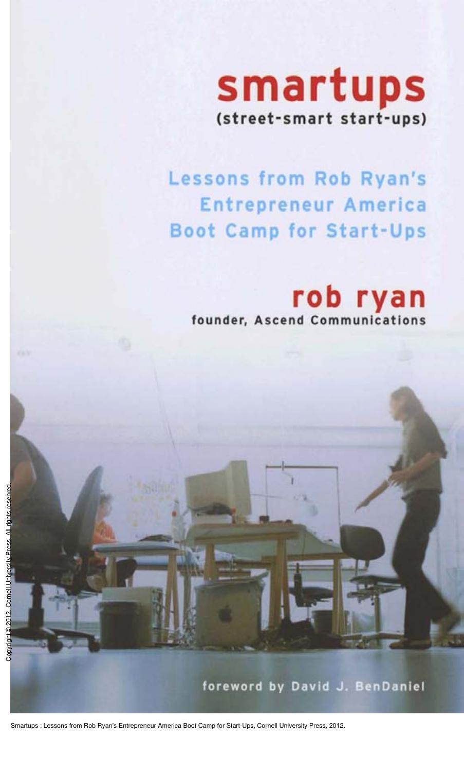 Smartups : Lessons from Rob Ryan's Entrepreneur America Boot Camp for Start-Ups by Rob Ryan; David J. BenDaniel
