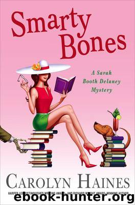 Smarty Bones: A Sarah Booth Delaney Mystery by Carolyn Haines
