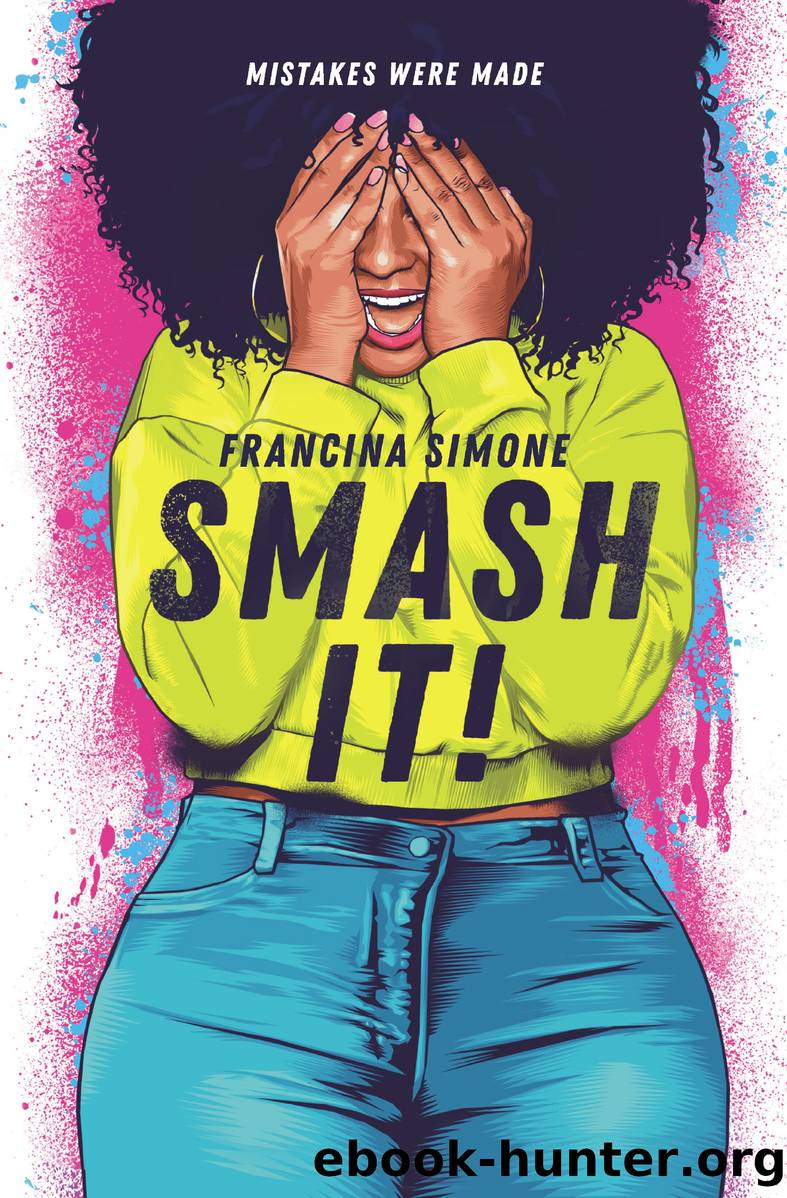 Smash It! by Francina Simone