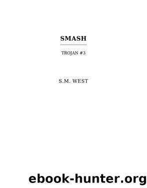 Smash by S.M. West