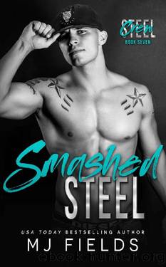 Smashed Steel: A Steamy Stand Alone Sports Romance (Steel Crew Book 7) by MJ Fields