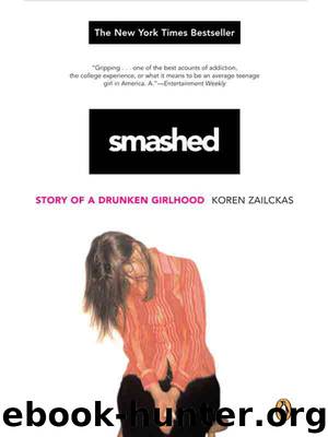 Smashed_Story of a Drunken Girlhood by Koren Zailckas