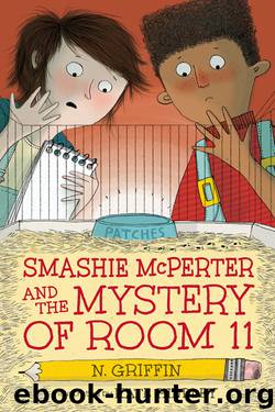 Smashie McPerter and the Mystery of Room 11 by N. Griffin